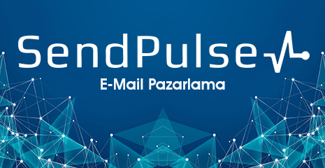 SEND PULSE E-POSTA PAZARLAMA - WEB  PUSH - SMTP HİZMETLERİ